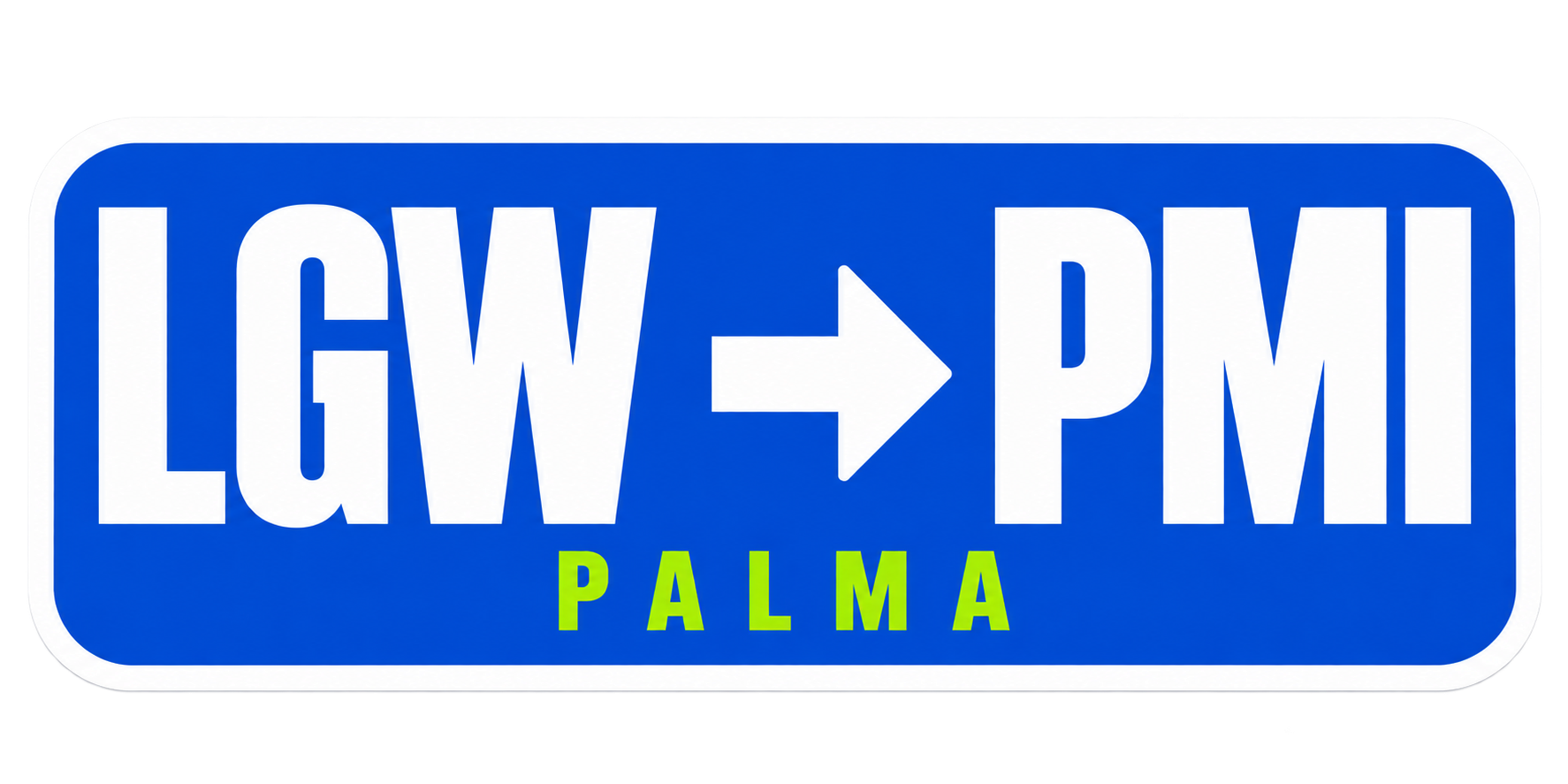 Sticker reading LGW, an arrow, then PMI, with PALMA underneath, on blue
